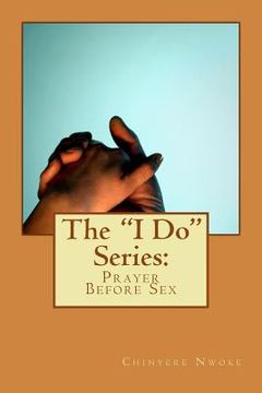 portada The "I Do" Series: : Prayer Before Sex (en Inglés)