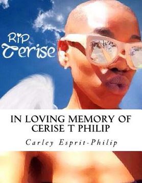 portada In Loving Memory of Cerise T Philip: A loss that touched many