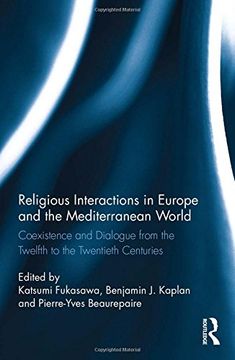 portada Religious Interactions in Europe and the Mediterranean World: Coexistence and Dialogue from the Twelfth to the Twentieth Centuries