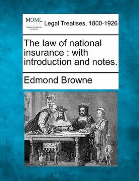 portada the law of national insurance: with introduction and notes.