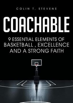 portada Coachable: 9 Essential Elements of Basketball, Excellence and a Strong Faith