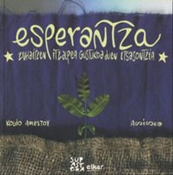 portada Esperantza: Zuhaitzen Itzalpea Gustokoa Duen Itsasontzia (en Francés)
