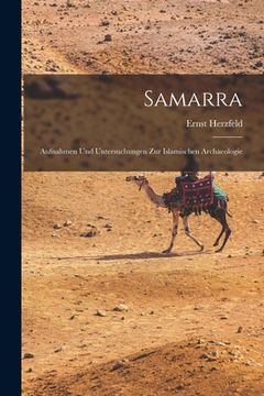 portada Samarra: Aufnahmen Und Untersuchungen Zur Islamischen Archaeologie (en Alemán)