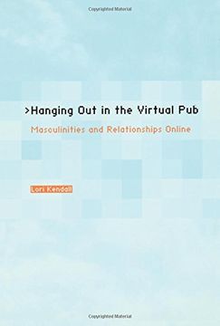 portada Hanging out in the Virtual Pub: Masculinities and Relationships Online (in English)