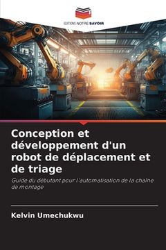 portada Conception et développement d'un robot de déplacement et de triage (en Francés)