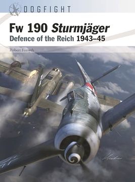 portada Fw 190 Sturmjäger: Defence of the Reich 1943–45 (Dogfight, 11) (en Inglés)
