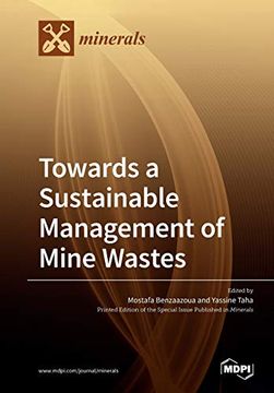 portada Towards a Sustainable Management of Mine Wastes: Reprocessing, Reuse, Revalorization and Repository (en Inglés)
