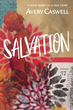portada Salvation: a novel based on a true story (in English)