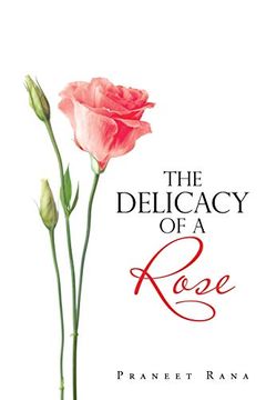 portada The Delicacy of a Rose (in English)