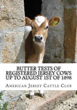 portada Butter Tests of Registered Jersey Cows up to August 1st of 1898 (in English)