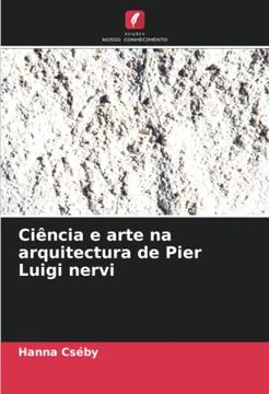 portada Ciência e Arte na Arquitectura de Pier Luigi Nervi