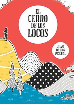 portada El cerro de los locos (Spanish Edition)