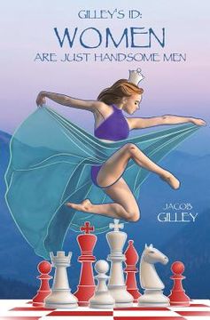 portada Gilley's Id: Women Are Just Handsome Men (en Inglés)