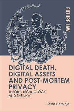 portada Digital Death, Digital Assets and Post-Mortem Privacy (Future Law) (en Inglés)