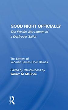 portada Good Night Officially: The Pacific war Letters of a Destroyer Sailor (en Inglés)