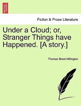 portada under a cloud; or, stranger things have happened. [a story.] (en Inglés)