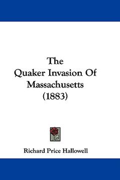 portada the quaker invasion of massachusetts (1883)