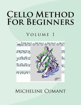 portada Cello Method For Beginners: Volume 1 (en Inglés)