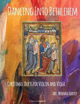 portada Dancing Into Bethlehem, Christmas Duets for Violin and Viola