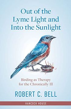 portada Out of the Lyme Light and Into the Sunlight: Birding as Therapy for the Chronically ill (in English)
