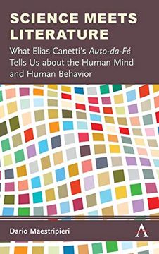 portada Science Meets Literature: What Elias Canetti's Auto-Da-Fé Tells us About the Human Mind and Human Behavior (en Inglés)