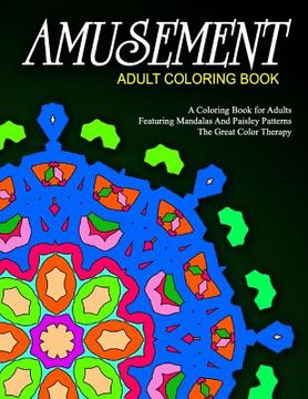 portada AMUSEMENT ADULT COLORING BOOK - Vol.10: relaxation coloring books for adults (en Inglés)