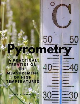 portada Pyrometry - A Practical Treatise on the Measurement of High Temperatures (en Inglés)