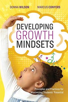 portada Developing Growth Mindsets: Principles and Practices for Maximizing Students'Potential (en Inglés)