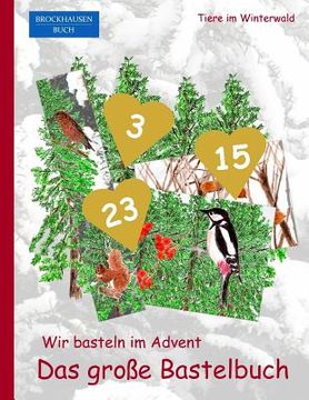 portada Brockhausen Buch - Wir basteln im Advent - Das große Bastelbuch: Tiere im Winterwald (en Alemán)
