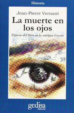 portada La Muerte en los Ojos: Figuras del Otro en la Antigua Grecia (in Spanish)