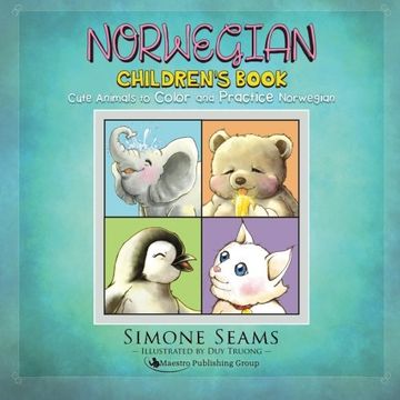 portada Norwegian Children's Book: Cute Animals to Color and Practice Norwegian (in English)