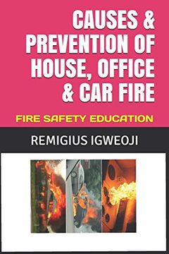 portada Causes & Prevention of House, Office & car Fire: Fire Safety Education (en Inglés)