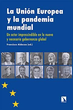portada La Unión Europea y la Pandemia Mundial: Un Actor Imprescindible en la Nueva y Necesaria Gobernanza Global