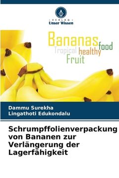 portada Schrumpffolienverpackung von Bananen zur Verlängerung der Lagerfähigkeit (en Alemán)