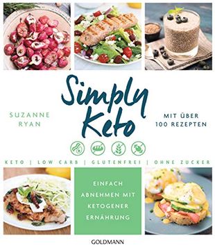 portada Simply Keto: Einfach Abnehmen mit Ketogener Ernährung - low Carb High fat - mit Über 100 Rezepten (in German)