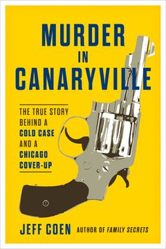 portada Murder in Canaryville: The True Story Behind a Cold Case and a Chicago Cover-Up 