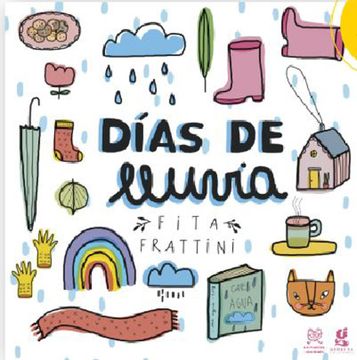 Libro Dia De Lluvia，Frattini，Fita，ISBN 9789874071743.Crom