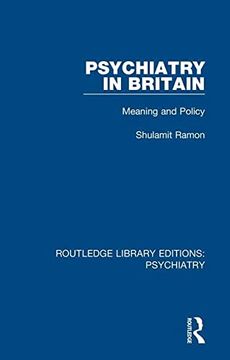 portada Psychiatry in Britain (Routledge Library Editions: Psychiatry) (en Inglés)
