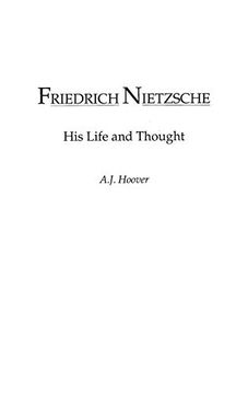 portada Friedrich Nietzsche: His Life and Thought (en Inglés)