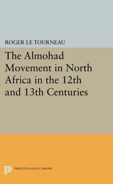 portada Almohad Movement in North Africa in the 12Th and 13Th Centuries (Princeton Legacy Library) (en Inglés)