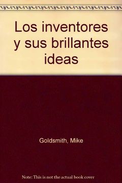 portada Los Inventores y sus Brillantes Ideas (in Spanish)