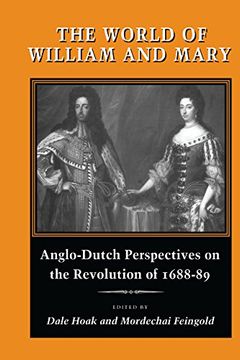 portada The World of William and Mary: Anglo-Dutch Perspectives on the Revolution of 1688-89 (en Inglés)