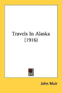 portada travels in alaska (1916) (in English)
