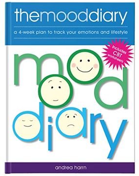 portada The Mood Diary: A 4-Week Plan to Track Your Emotions and Lifestyle (en Inglés)
