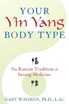 portada Your Yin Yang Body Type: The Korean Tradition of Sasang Medicine (en Inglés)