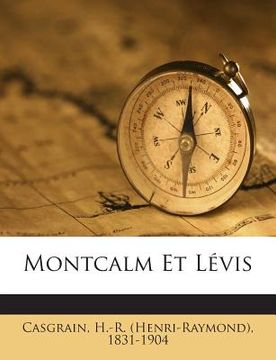 portada Montcalm Et Lévis (en Francés)