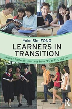 portada Learners in Transition: Chinese Students’ Journeys From efl to esl and eil 