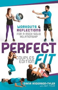 portada Perfect Fit Couples Edition: Workouts and Reflections for a Rock-Solid Relationship