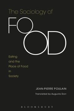 portada The Sociology of Food: Eating and the Place of Food in Society (en Inglés)
