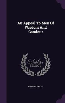 portada An Appeal To Men Of Wisdom And Candour (en Inglés)